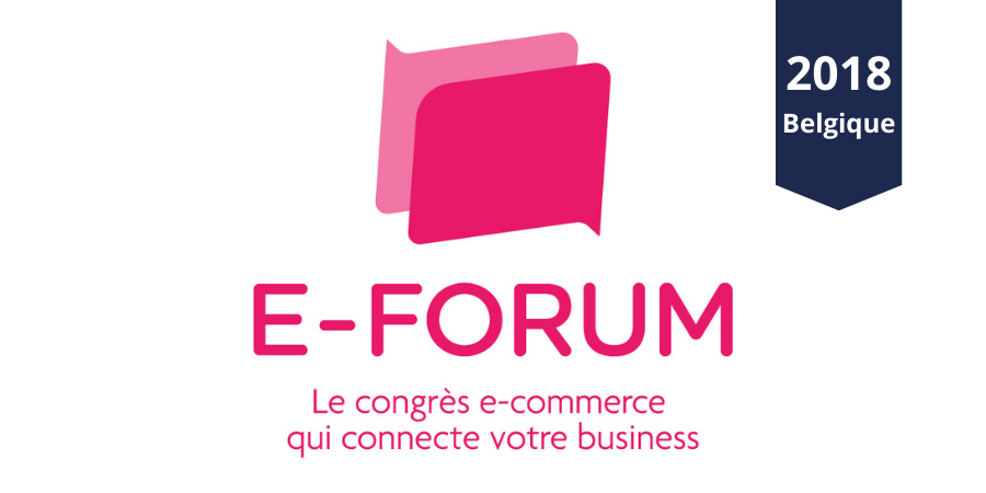 E-FORUM 2018 : Places de marché, Applications mobiles et futur du Retail