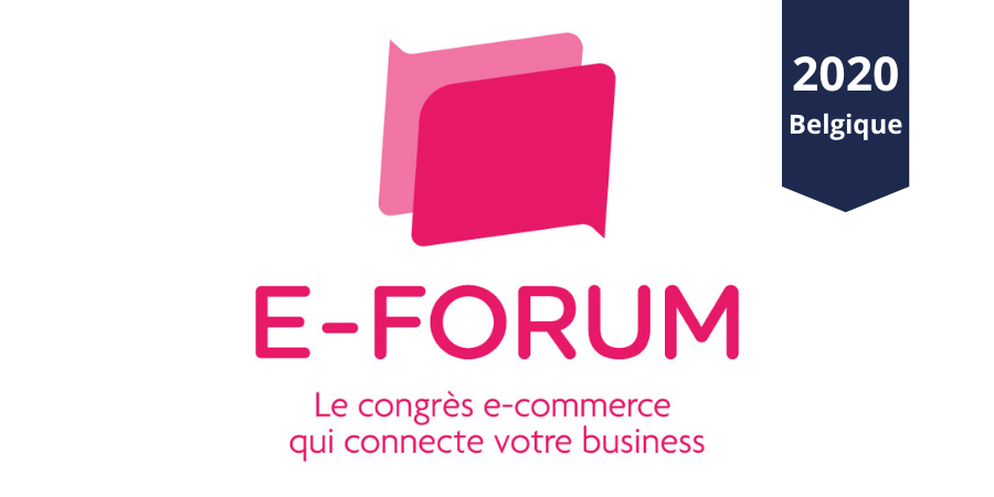 E-FORUM 2020 : les bonnes pratiques en E-commerce