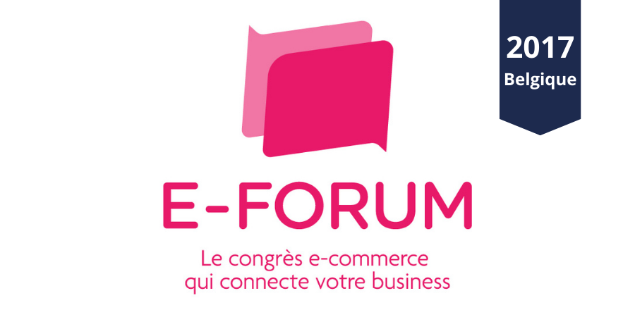 Retour sur l’E-FORUM 2017, l’événement qui a connecté votre PME